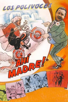 poster Ahí, madre!  (1970)