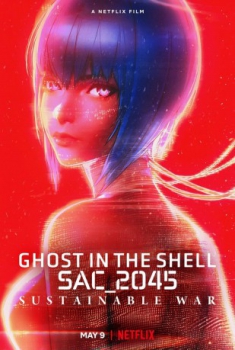 poster Ghost in the Shell: SAC_2045: Guerra sostenible  (2021)