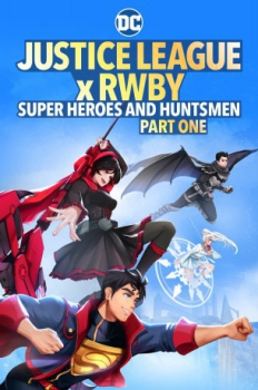 poster Liga de la Justicia x RWBY: Superhéroes y Cazadores: Parte 1  (2023)