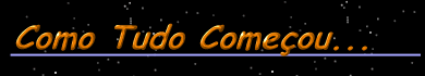 O Comeco