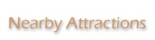 Nearby Attractions