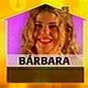 B�RBARA, A GRANDE CAMPE�.