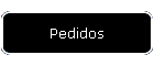 Pedidos