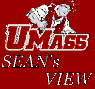 UMass as viewed through the eyes of Sean