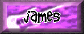 "click here to see pics of James"