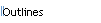 Outlines
