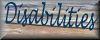 My Disablities