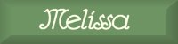 Melissa's Page UNDER CONSTRUCTION!