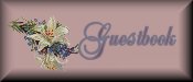 Please DON'T forget to sign my guestbook!! 