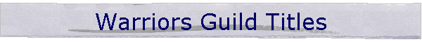 Warriors Guild Titles