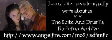 The Spike and Drusilla Fanfiction Archive