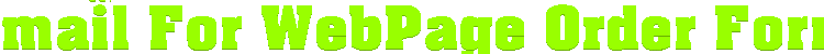 Questions or want a webpage designed?