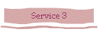 Service 3