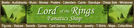 Lord of the Rings Merchandise Shop - All Lord of the Rings & Tolkien related products and merchandise : Books,CDs,Movies,Posters,Toys,Figures,Statues,Standups,Swords,Knives,Collectibles,Cards,Calendars and many more.Including Product Specials and Reviews.