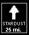 25 miles to Stardust
