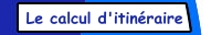 Le calcul d'itin&eacute;raire