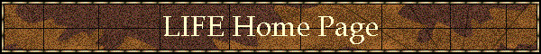 LIFE Home Page