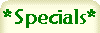 *Specials*