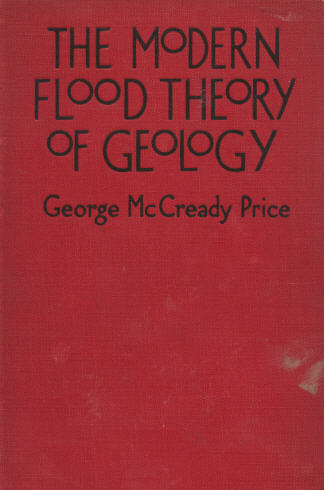 the modern flood theory of geology, george mccready price