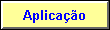 Aplica��o