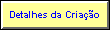 Detalhes da Cria��o