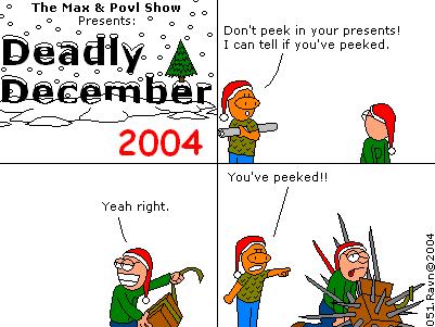 Has to be the fifth year in a row Max gets Povl a spike trap for Christmas.