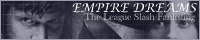 EMPIRE DREAMS: The LXG Slash Fanlisting