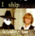 Skinner/Tom