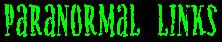 Click here for links to other great paranormal websites