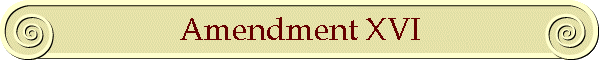 Amendment XVI