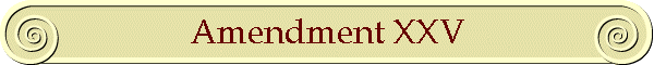Amendment XXV