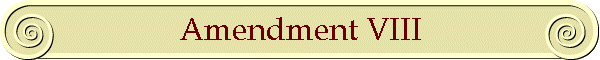 Amendment VIII