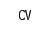 CV