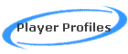 Player Profiles