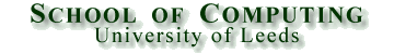 School of Computing University of Leeds
