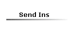Send Ins