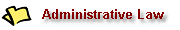 Administrative Law