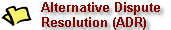 Alternative Dispute Resolution