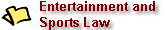 Entertainment & Sports Law