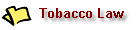Tobacco Law