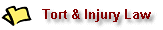 Tort & Injury Law