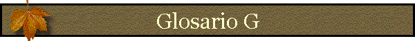 Glosario G