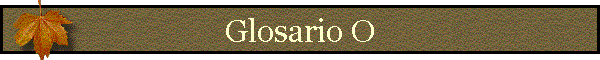 Glosario O