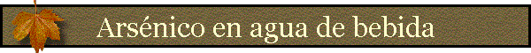 Ars�nico en agua de bebida
