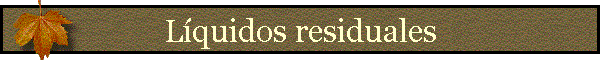L�quidos residuales