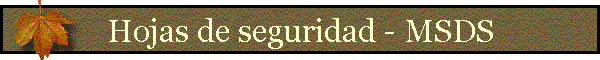 Hojas de seguridad - MSDS