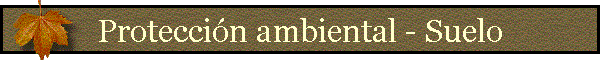 Protecci�n ambiental - Suelo