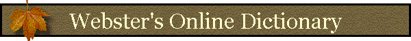 Webster's Online Dictionary
