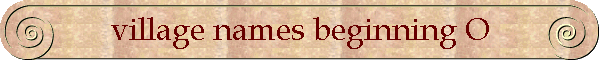 village names beginning O