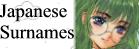 Well if your creating a character and you need a japanese last name here's a good place to go
